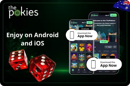 The Pokies Net Australia runs on iOS and Android
